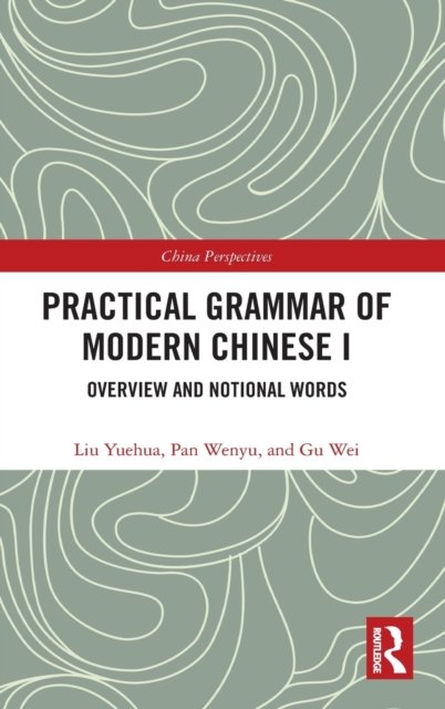 Practical Grammar of Modern Chinese