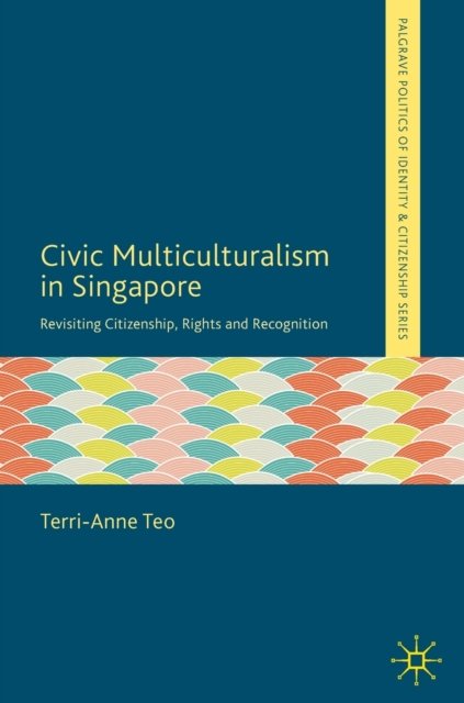 Civic Multiculturalism in Singapore