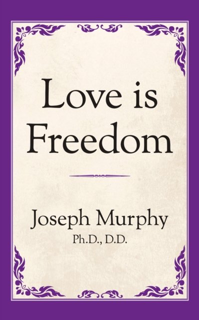Love is Freedom