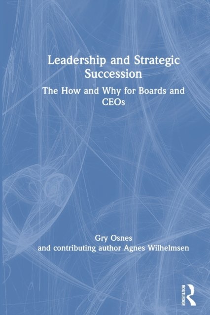 Leadership and Strategic Succession