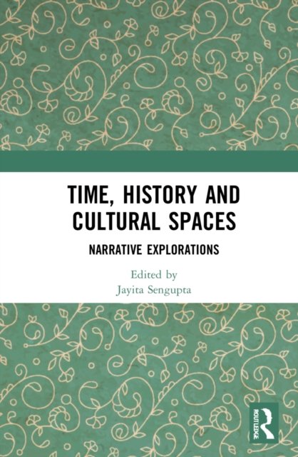 Time, History and Cultural Spaces