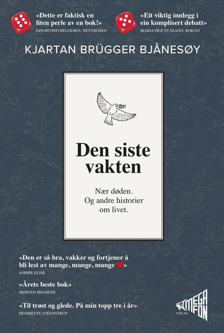 Den siste vakten - nær døden. Og andre historier om livet