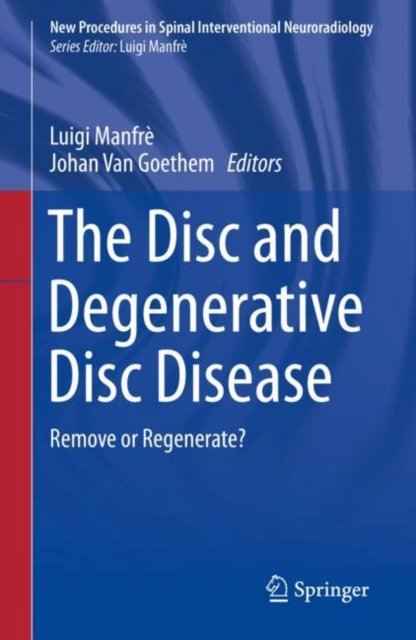 The Disc and Degenerative Disc Disease