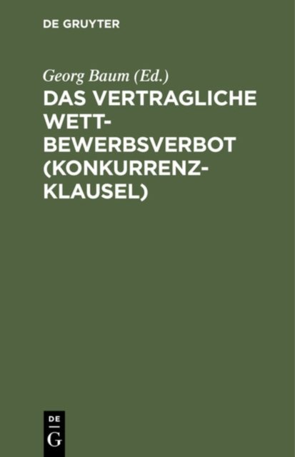 Das Vertragliche Wettbewerbsverbot (Konkurrenzklausel)