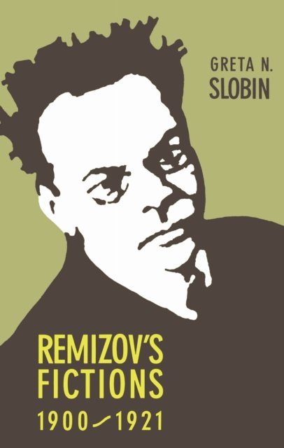 Remizov's Fictions, 1900–1921