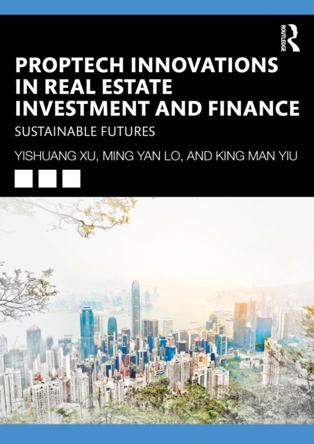 PropTech Innovations in Real Estate Investment and Finance