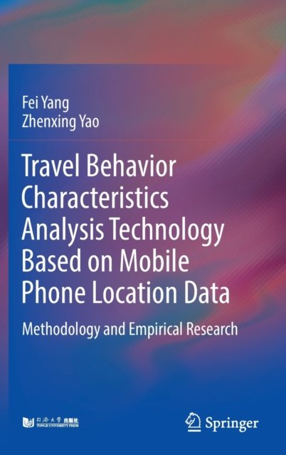 Travel Behavior Characteristics Analysis Technology Based on Mobile Phone Location Data
