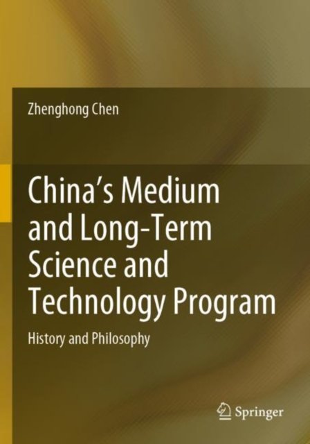 China''s Medium and Long-Term Science and Technology Program