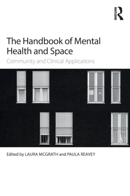 The Handbook of Mental Health and Space