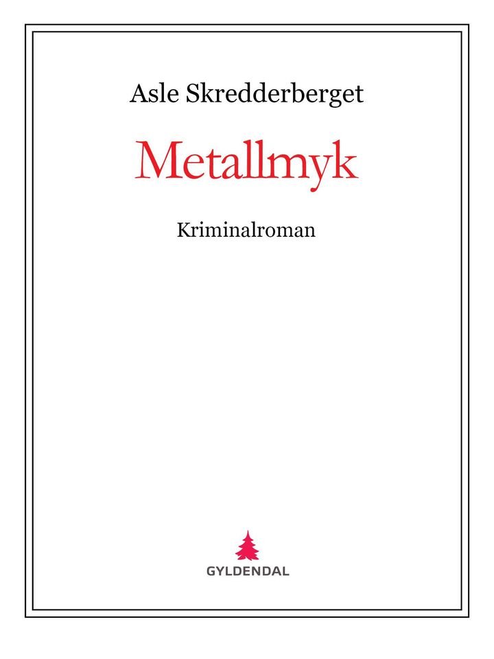 Metallmyk - kriminalroman