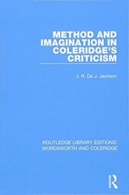 Method and Imagination in Coleridge''s Criticism