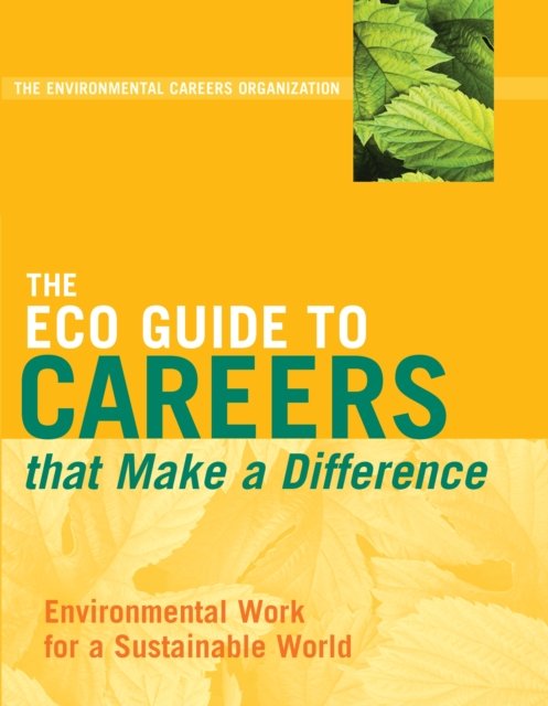 The ECO Guide to Careers that Make a Difference