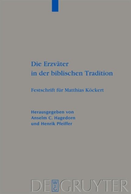 Die Erzvater in der biblischen Tradition