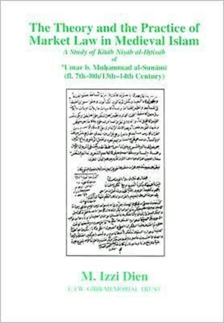 The Theory and the Practice of Market Law in Medieval Islam