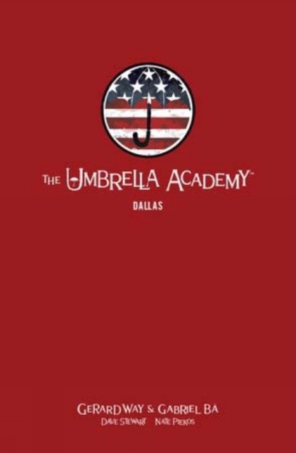 The Umbrella Academy Library Edition Volume 2: Dallas