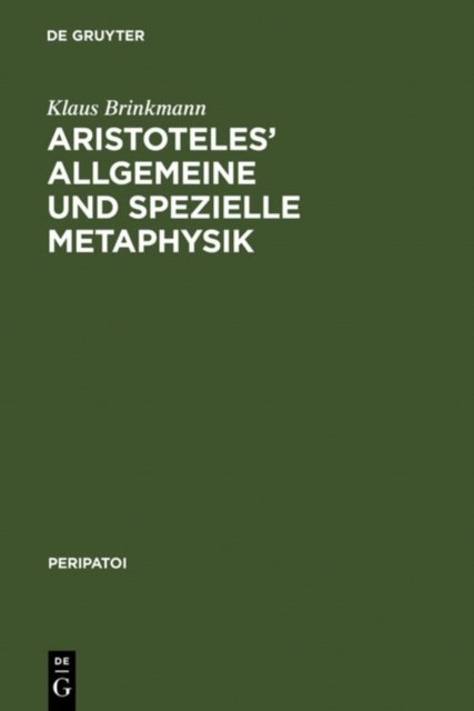 Aristoteles'' Allgemeine Und Spezielle Metaphysik
