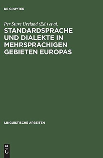 Standardsprache Und Dialekte in Mehrsprachigen Gebieten Europas