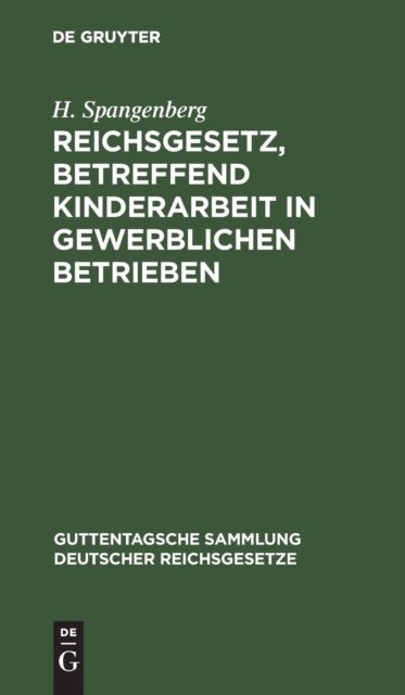 Reichsgesetz, Betreffend Kinderarbeit in Gewerblichen Betrieben