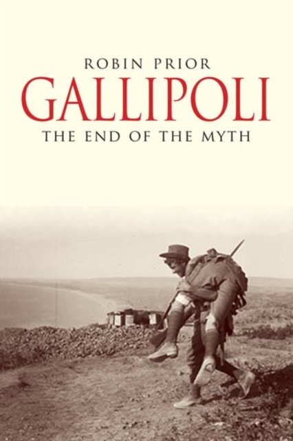 Gallipoli – The End of the Myth