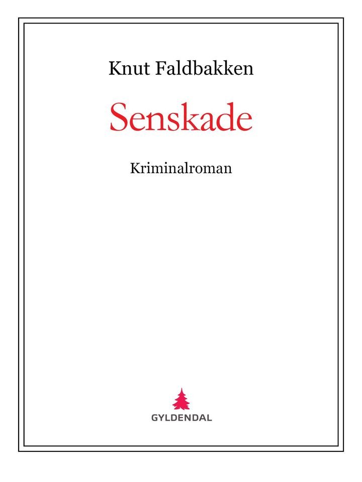 Senskade - kriminalroman