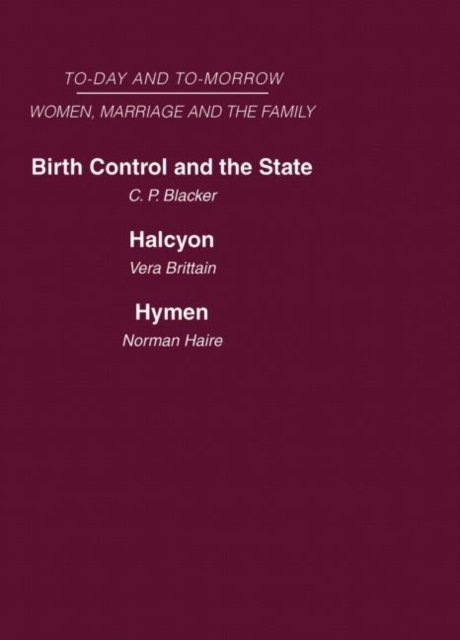 Today and Tomorrow Volume 3 Women, Marriage and the Family