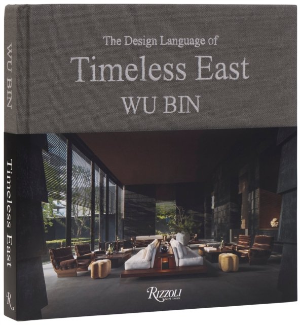 Wu Bin: The Design Language of Timeless East