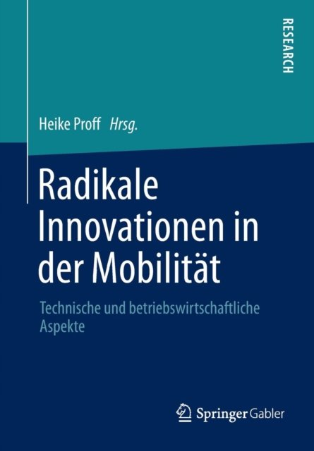 Radikale Innovationen in der Mobilitat