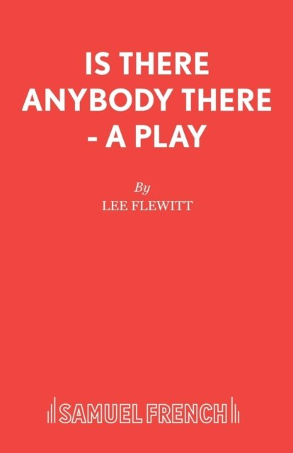 Is There Anybody There?