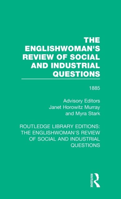 The Englishwoman's Review of Social and Industrial Questions
