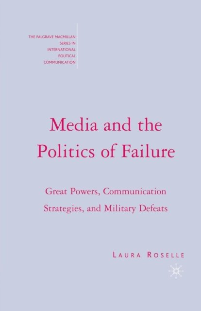 Media and the Politics of Failure