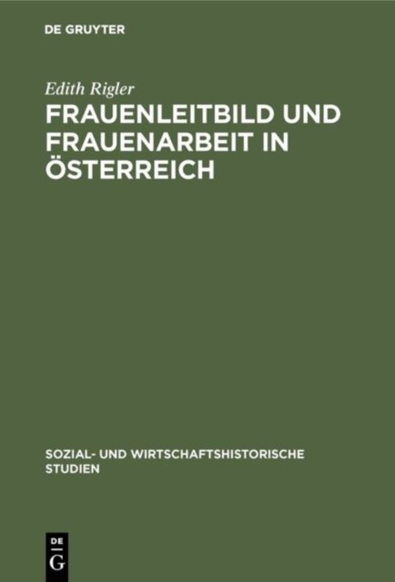 Frauenleitbild und Frauenarbeit in Osterreich