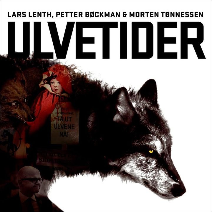 Ulvetider - rovdyret som splitter Norge