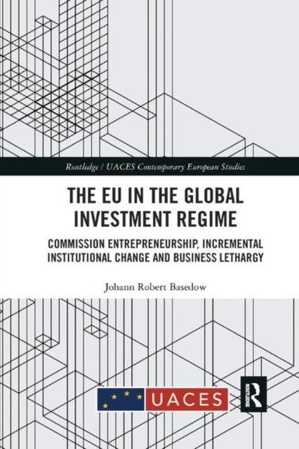 The EU in the Global Investment Regime