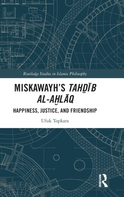 Miskawayh's Tahdib al-ahlaq