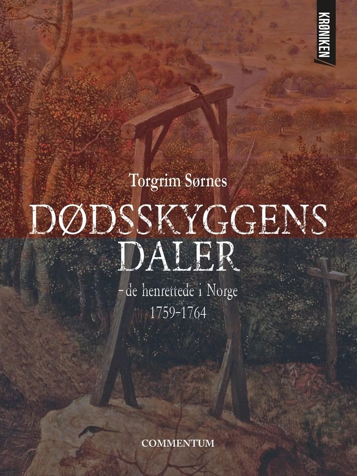 Dødsskyggens daler - de henrettede i Norge 1759-1764