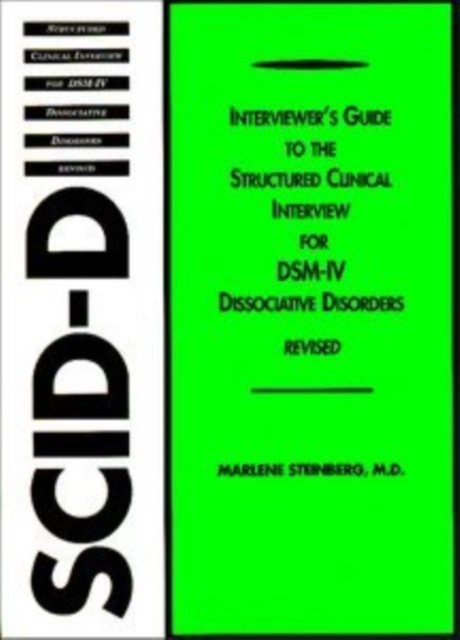 Interviewer's Guide to the Structured Clinical Interview for DSM-IV® Dissociative Disorders (SCID-D)