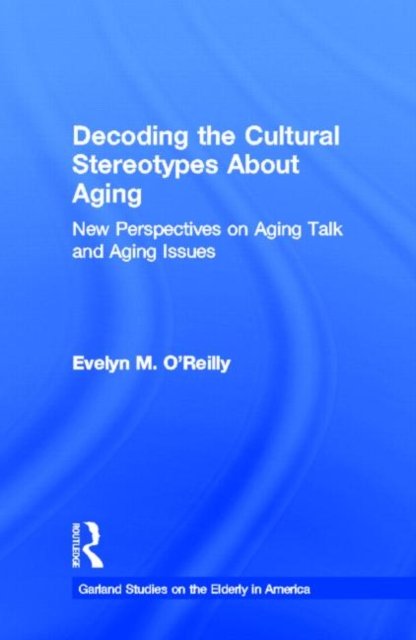 Decoding the Cultural Stereotypes About Aging