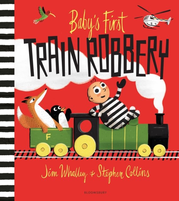 Baby''s First Train Robbery