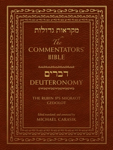 The Commentators' Bible: Deuteronomy