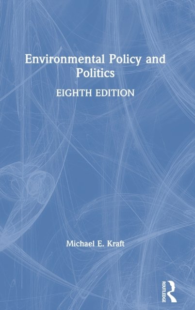 Environmental Policy and Politics