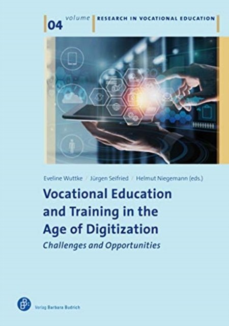 Vocational Education and Training in the Age of – Challenges and Opportunities