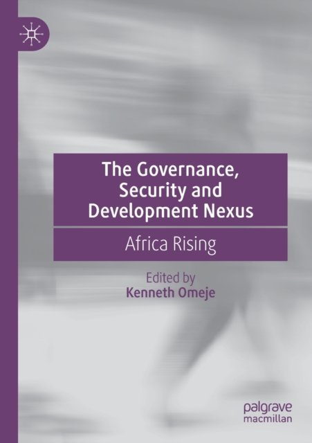 The Governance, Security and Development Nexus