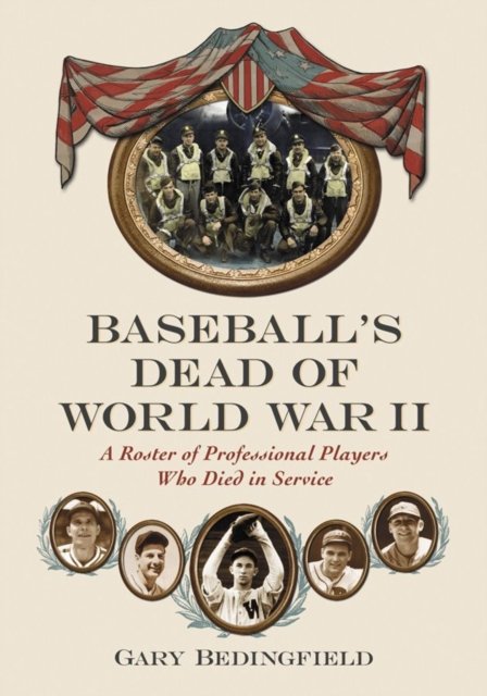 Baseball''s Dead of World War II