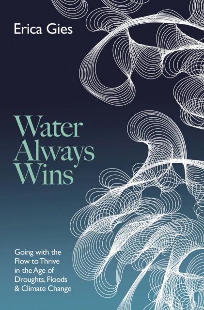 Water Always Wins