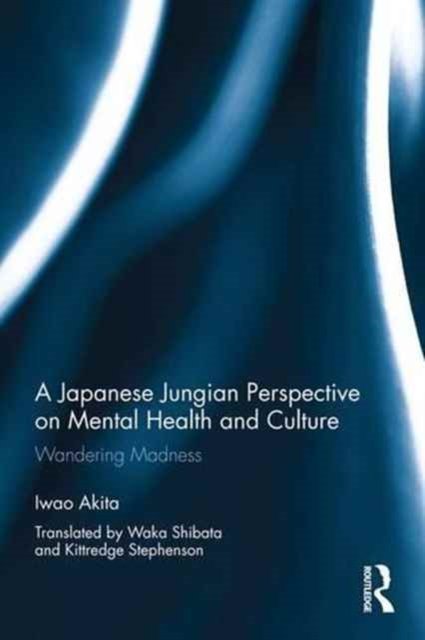 A Japanese Jungian Perspective on Mental Health and Culture