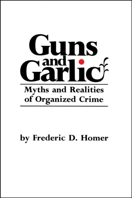 Guns and Garlic