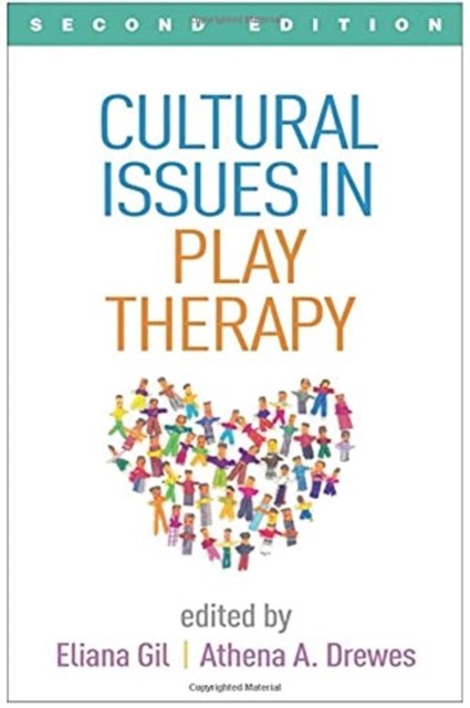 Cultural Issues in Play Therapy, Second Edition