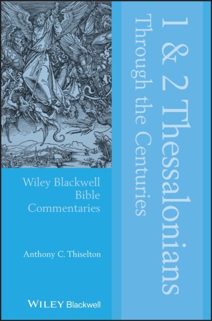 1&2 Thessalonians Through the Centuries