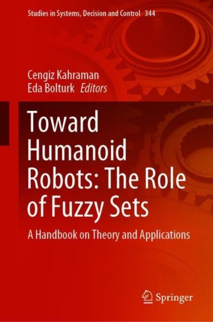Toward Humanoid Robots: The Role of Fuzzy Sets