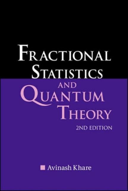 FRACTIONAL STATISTICS & QUANTUM....(2ED)